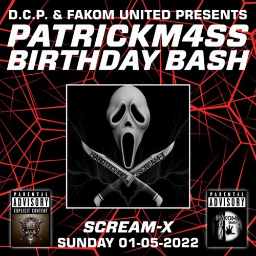 Scream-X @ PatrickM4ss Birthday Bash By D.C.P. & Fakom United