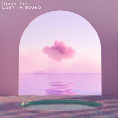 Dizzy Gee | Lost In Sound | June 2023