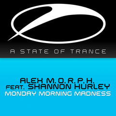 Monday Morning Madness (Original Mix) [feat. Shannon Hurley]