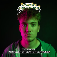 NINX - BLUE SUEDE SHOES (FREE BLEETTUNE)