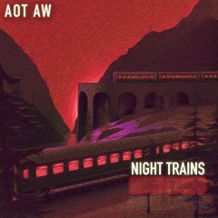 Night Trains**FREE DOWNLOAD AVAILABLE