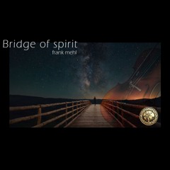 Bridge Of Spirit