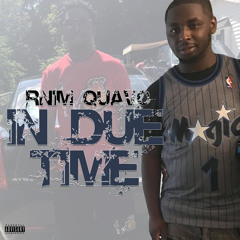 RNIM Quavo - In Due Time