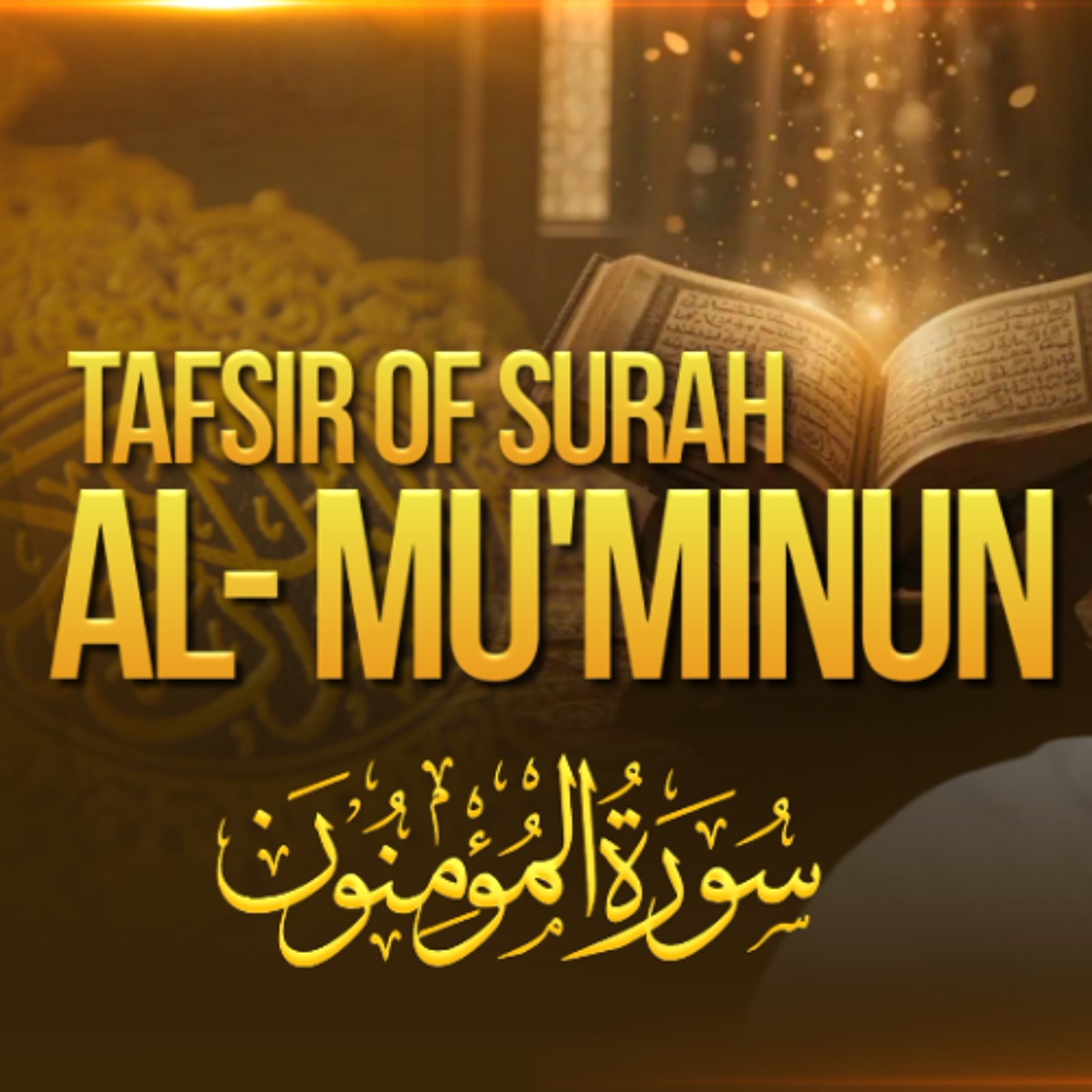 Tafsir of Surah Al-Mu'minun (The Believers)