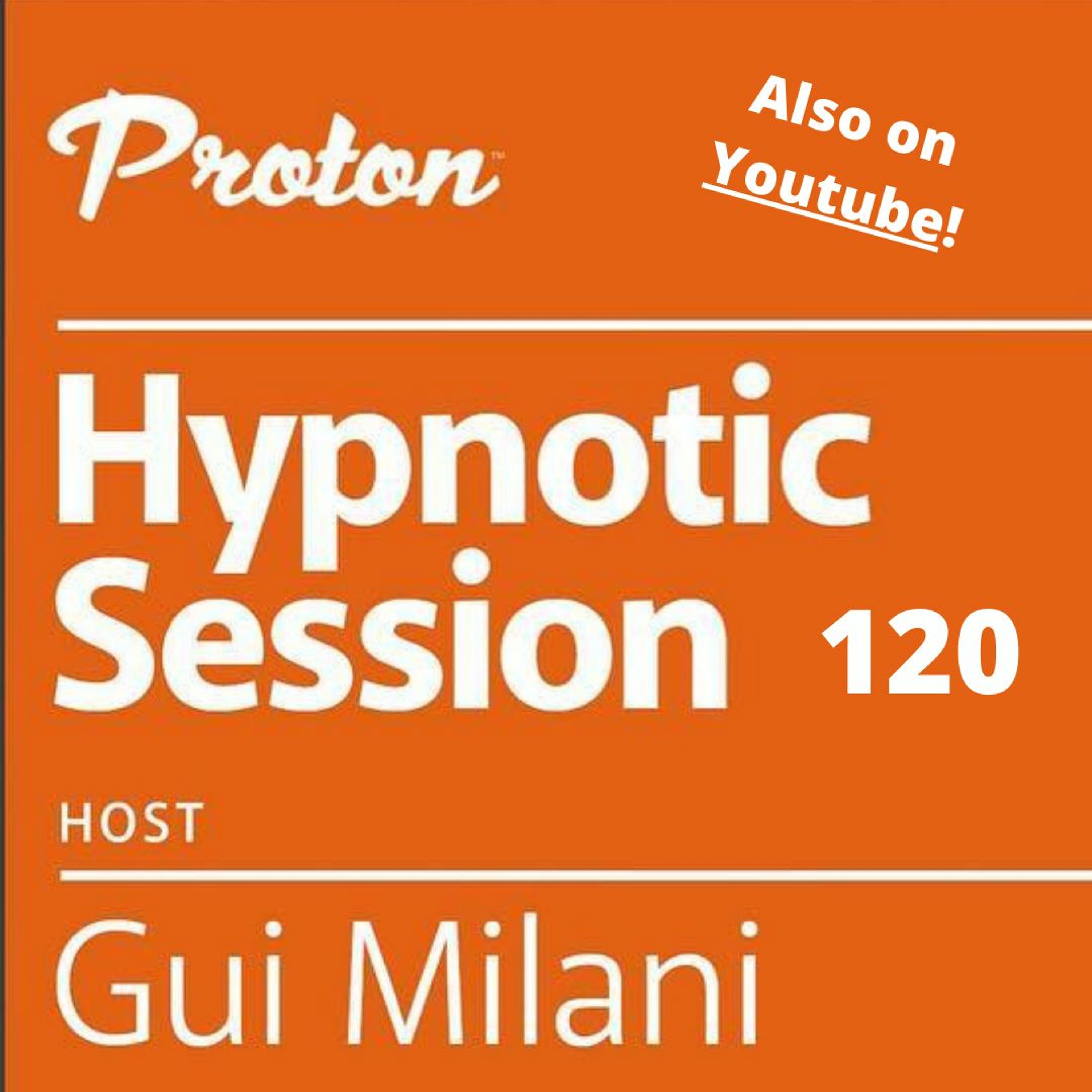 [SET] Gui Milani - Hypnotic Session 120 At Proton Radio (Sept 2021) episode artwork