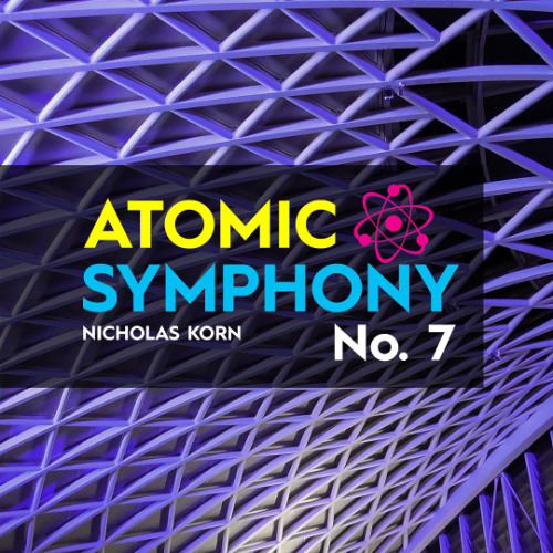 Atomic Symphony No. 7 | First Movement