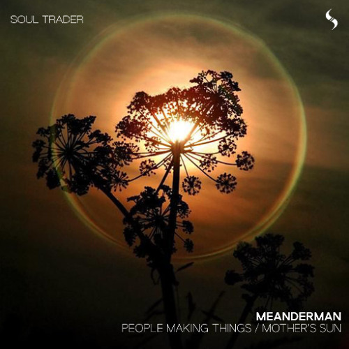 People Making Things (Soul Trader Records)