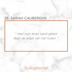 26. Sarah Cauberghs (Mijn liefste huilbaby)