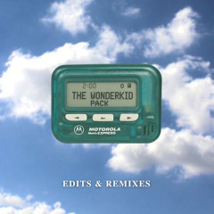 THE WONDERKID PACK (Edits & Remixes) - MIXED