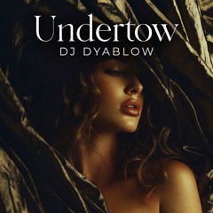 Undertow | DEEP HOUSE ORIGINAL SONG