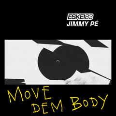 MOVE DEM BODY (Remix)