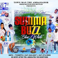 SUMMA BUZZ "BLUE & WHITE" - FIRE SQUAD/NITRO/CHIPPY DON/HEAVY METAL @MISSISSAUGA 08/07/21