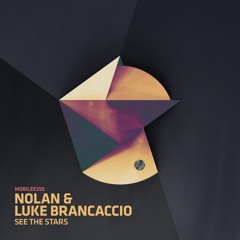 Nolan & Luke Brancaccio "See The Stars" (Stelios Vassiloudis Remix