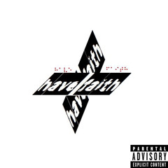 faith pt.1