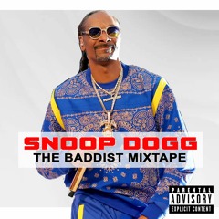 Snoop Dogg - The Baddist LIVE Mixtape *Explicit Content