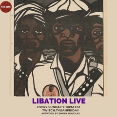 Libation Live with Ian Friday 2-20-22