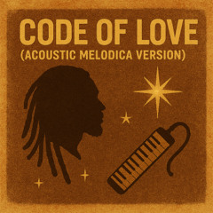 “Code of Love"  [Version # 10] [WOGN10JamMelo]