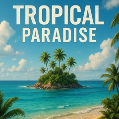 Tropical Paradise