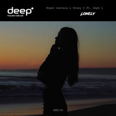 Roger Guevara & Doney X Ft. Zeph L - Lonely [DHN134]