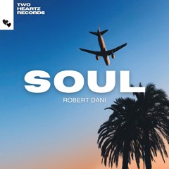 Robert Dani - Soul (Radio Mix)