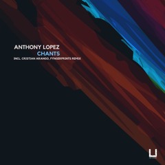 Anthony Lopez - Chants (Original mix)