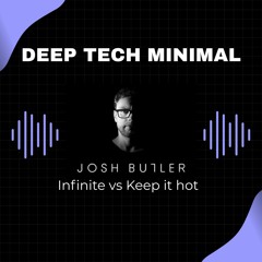 Infinite vs Keep it hot - Josh Butler