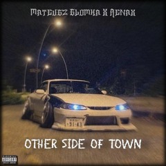 SXBRA X Renax - Other Side Of Town (OUT ON ALL PLATFORMS)