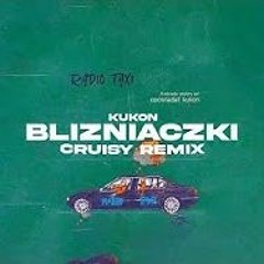 Kukon - Bliźniaczki (Cruisy Remix)