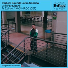 Radical Sounds Latin America - Parzubanil - 22 Nov 2024