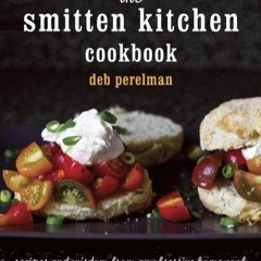 ⚡[PDF]✔ The Smitten Kitchen Cookbook