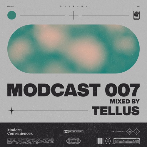 Modcast Episode 007 with Tellus