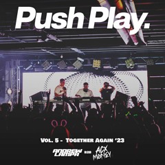 Push Play Vol. 5 - B2B ACX Money @ Together Again 2023 | Andrew Lampa live set