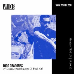 1000 Dragones w/ Dagga, special guest: DJ Fuck Off - 19th Oct 2020