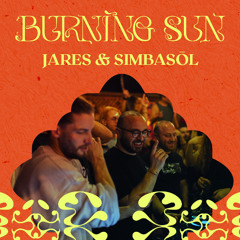 SIMBASŌL & JARES live at Burning Sun - Jan 2025