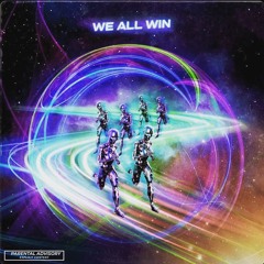 WE ALL WIN
