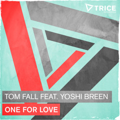 One For Love (Tom Fall Remode)
