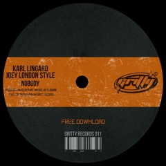Karl Lingard, Joey London Style - NOBODY [GR011]