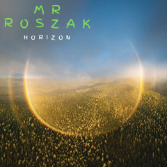 MrRoszak - Horizon