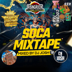 DJ JOSH RISINGROCK SOUND SOCA MIXTAPE