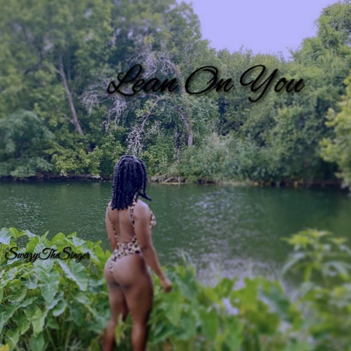 Lean On You