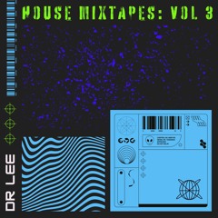 House Mixtapes: Vol 3