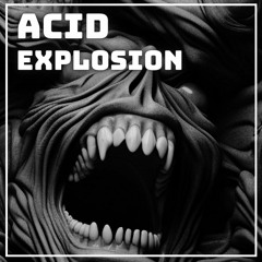Acid Explosion