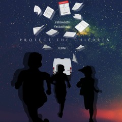 Protect the Children feat. 7URNZ