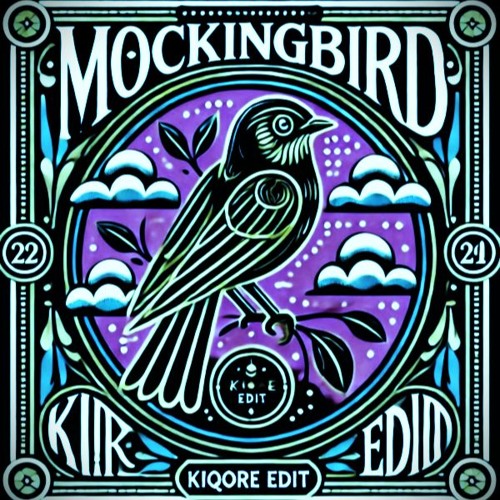 Dimitri Vegas & Like Mike - Mockingbird (Kiqore RE-edit)