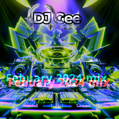 DJ Gee - Febuary 2024 Mix