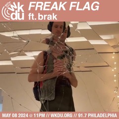 Freak Flag | brak | 2024-05-08