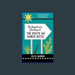 [EBOOK] 📖 The Mysterious Shootings at The Route 66 Ranch Hotel: The Route 66 Ranch Hotel Mystery S