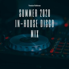 Summer 2020 In-House Disco Mix