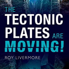 free KINDLE 📖 The Tectonic Plates are Moving! by  Roy Livermore [EPUB KINDLE PDF EBO