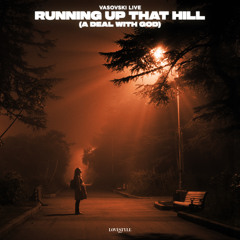 Running up That Hill (Vip Mix)